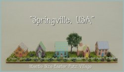 Easter Putz Village/House